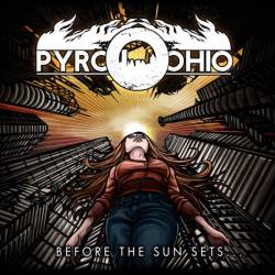 Pyro, Ohio : Before the Sun Sets... Pyro, Ohio : Before the Sun Sets...